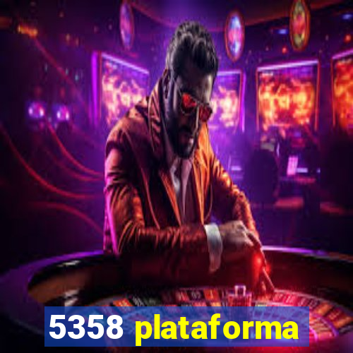 5358 plataforma